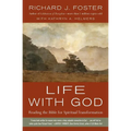 Life with God: Reading the Bible for Spiritual Transformation - Paperback
