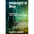 Nobody's Boy: Ralph Harris - the Northern Connection - Paperback