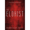 The Elohist: A Seventh-Century Theological Tradition - Paperback