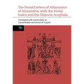 The Festal Letters of Athanasius of Alexandria, with the Festal Index and the Historia Acephala - Paperback