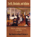 Tariffs, Blockades, and Inflation: The Economics of the Civil War - Paperback