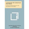 A Summary Of Christian Doctrine: A Popular Presentation Of The Teachings Of The Bible - Paperback