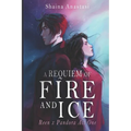 A Requiem of Fire and Ice: Reen x Pandora Part 1 - Paperback