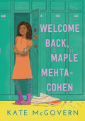 Welcome Back, Maple Mehta-Cohen - Hardcover