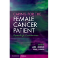 Caring for the Female Cancer Patient - Paperback