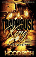 Traphouse King: Hungry for the Paper - Paperback