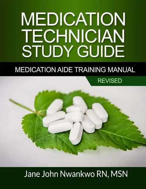 Medication Technician Study Guide: Medication Aide Training Manual - Paperback