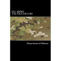U.S. Army Tactics FM 3-90 - Paperback