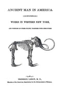 Ancient Man in America Including Works in Western New York - Paperback
