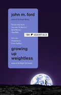 Growing Up Weightless - Paperback