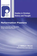 Reformation Pastors - Paperback
