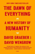 The Dawn of Everything: A New History of Humanity - Paperback