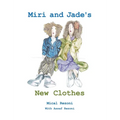 Miri and Jade's New Clothes - Hardcover