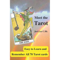 Meet the Tarot: Easy to Learn and Remember All 78 Tarot Cards - Paperback