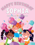 Sophia's Birthday Coloring Book: Customized Book Created Just For You - Paperback