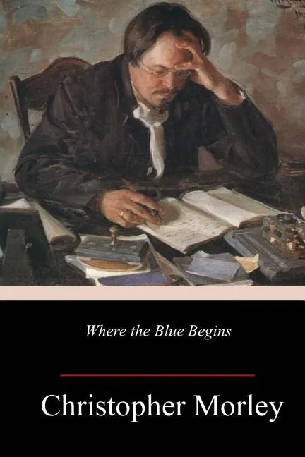 Where the Blue Begins - Paperback