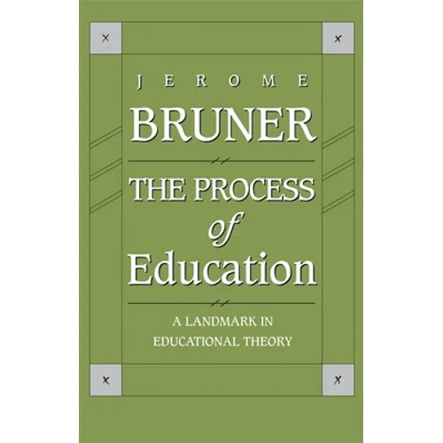 The Process of Education: Revised Edition - Paperback