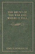 The Brunt of the War and Where It Fell - Paperback