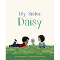 My Sister, Daisy - Hardcover