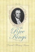 The Rice Kings, Book One, The Beginning - Paperback