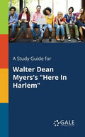 A Study Guide for Walter Dean Myers's "Here In Harlem" - Paperback