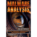 Malware Analysis: Digital Forensics, Cybersecurity, And Incident Response - Paperback