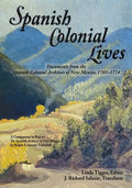 Spanish Colonial Lives, Softcover - Paperback
