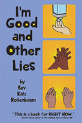 I'm Good and Other Lies - Paperback