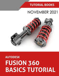 Autodesk Fusion 360 Basics Tutorial (November 2021): Colored - Paperback