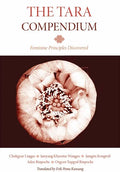 The Tara Compendium: Feminine Principles Discovered - Paperback