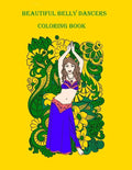 Beautiful Belly Dancers Coloring Book - Paperback
