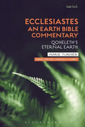 Ecclesiastes: An Earth Bible Commentary: Qoheleth's Eternal Earth - Paperback