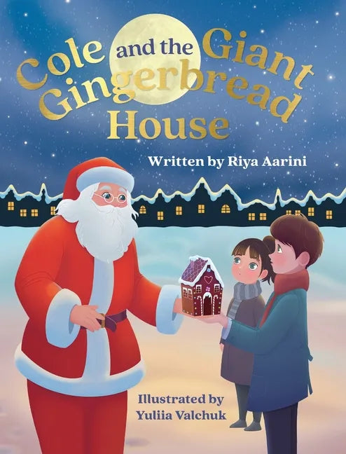 Cole and the Giant Gingerbread House - Hardcover
