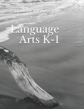 Language Arts K-1: Schola Rosa Cycle 2 - Paperback