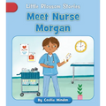Meet Nurse Morgan - Paperback
