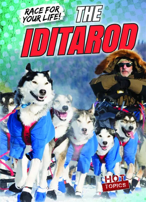 The Iditarod - Library Binding