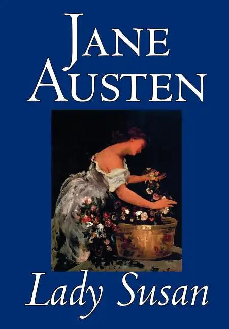 Lady Susan by Jane Austen, Fiction, Classics - Hardcover