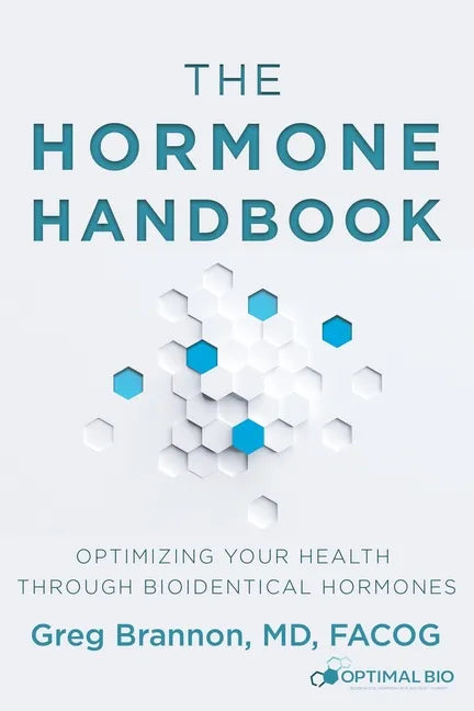 The Hormone Handbook: Optimizing Your Health through Bioidentical Hormones - Paperback