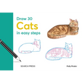 Draw 30: Cats: In Easy Steps - Hardcover