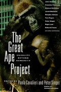 The Great Ape Project: Equality Beyond Humanity - Paperback