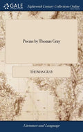 Poems by Thomas Gray - Hardcover