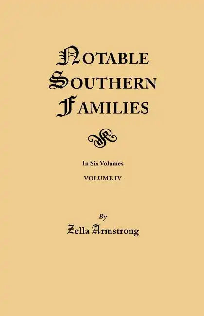 Notable Southern Families. Volume IV - Paperback