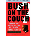 Bush on the Couch REV Ed: Inside the Mind of the President - Paperback