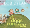 If Dogs Run Free - Hardcover