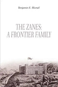 The Zanes: A Frontier Family - Paperback