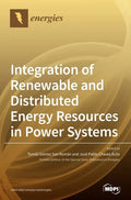 Integration of Renewable and Distributed Energy Resources in Power Systems - Hardcover