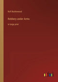 Robbery under Arms: in large print - Paperback