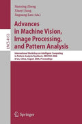 Advances in Machine Vision, Image Processing, and Pattern Analysis: International Workshop on Intelligent Computing in Pattern Analysis/Synthesis, Iwi - Paperback