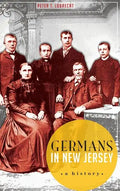 Germans in New Jersey: A History - Hardcover