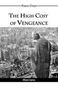 The High Cost of Vengeance - Paperback